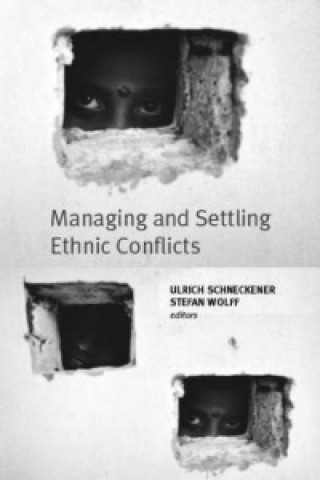 Kniha Managing and Settling Ethnic Conflicts 