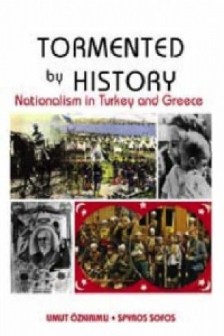 Könyv Tormented by History Umut Ozkirimli