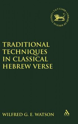 Libro Traditional Techniques in Classical Hebrew Verse Wilfred G.E. Watson