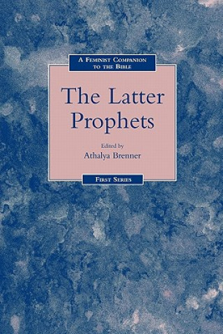 Kniha Feminist Companion to the Latter Prophets Athalya Brenner-Idan