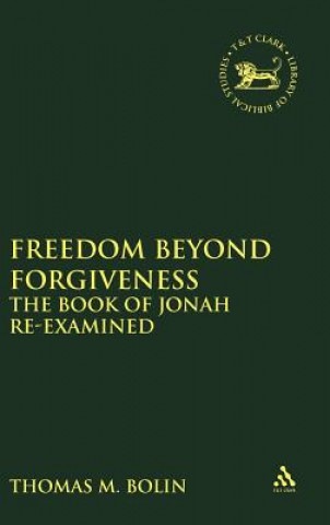 Buch Freedom beyond Forgiveness Thomas M. Bolin