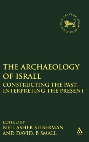 Carte Archaeology of Israel Neil Asher Silberman