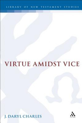 Książka Virtue amidst Vice J. Daryl Charles