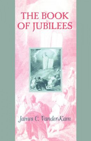 Book Book of Jubilees James C. VanderKam