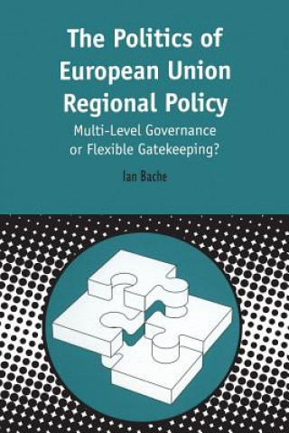 Carte Politics of European Union Regional Policy Ian Bache