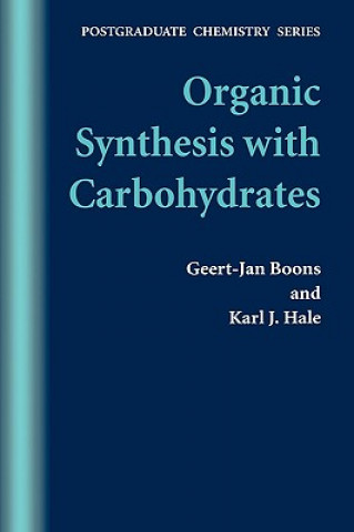 Buch Organic Synthesis with Carbohydrates Geert-Jan Boons