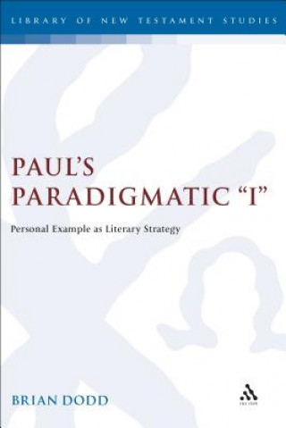 Knjiga Paul's Paradigmatic "I" Brian Dodd