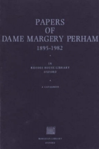 Book Papers of Dame Margery Perham in Rhodes House Library 