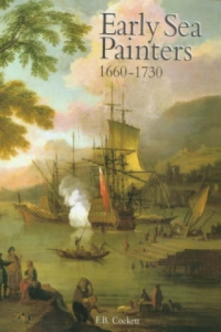 Kniha Early Sea Painters, 1660-1730 Frank B. Cockett