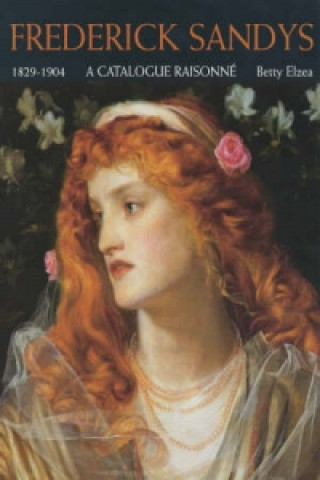 Könyv Frederick Sandys Betty Elzea