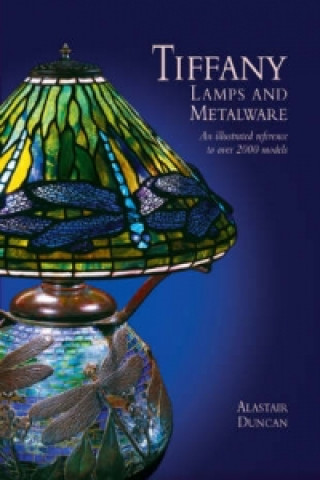 Livre Tiffany Lamps and Metalware Alastair Duncan