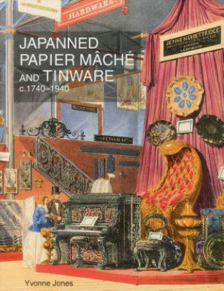 Książka Japanned Papier Mache and Tinware c.1740-1940 Yvonne M. Jones