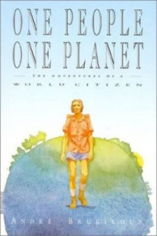 Книга One People, One Planet Andre Brugiroux