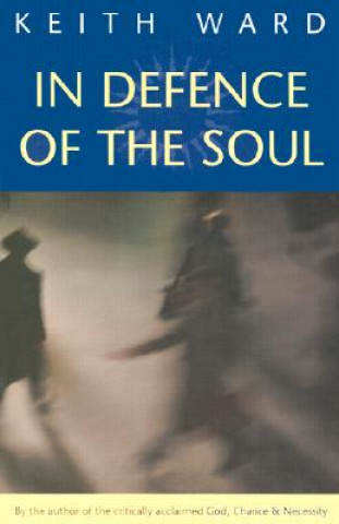 Könyv In Defence of the Soul Keith Ward