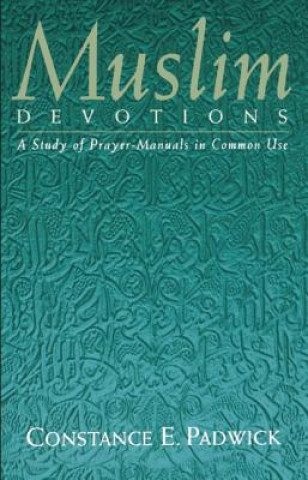 Kniha Muslim Devotions Constance E. Padwick