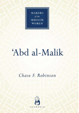 Kniha 'Abd al-Malik Chase F. Robinson