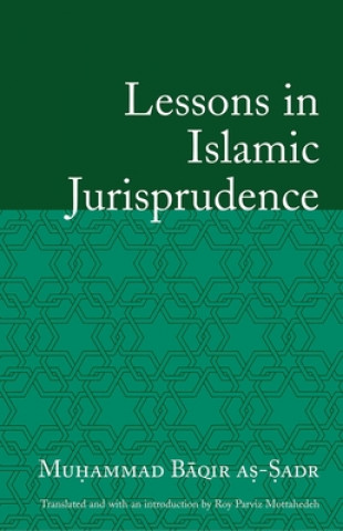 Könyv Lessons in Islamic Jurisprudence Muhammad Baqir As-Sadr