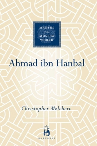 Carte Ahmad ibn Hanbal Christopher Melchert