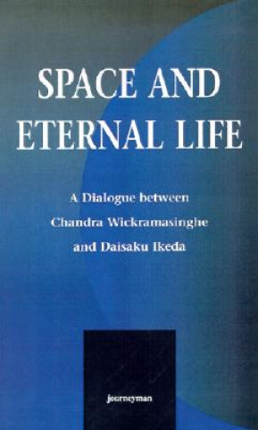 Knjiga Space and Eternal Life Chandra Wickramasinghe