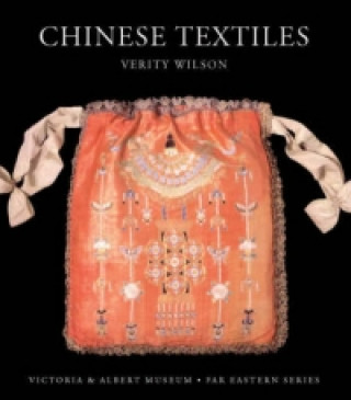 Könyv Chinese Textiles Verity Wilson
