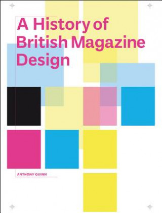 Könyv History of British Magazine Design Anthony Quinn