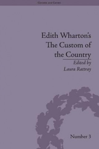 Kniha Edith Wharton's The Custom of the Country Laura Rattray