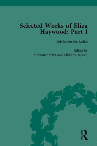 Könyv Selected Works of Eliza Haywood, Part I Eliza Haywood