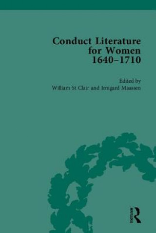 Kniha Conduct Literature for Women, Part II, 1640-1710 William St. Clair