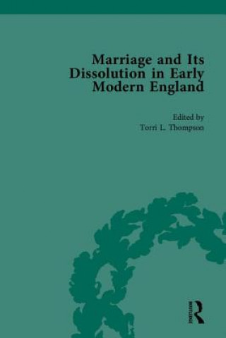 Kniha Marriage and Its Dissolution in Early Modern England Thompson