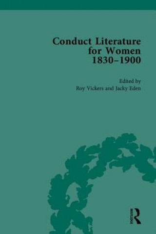 Книга Conduct Literature for Women, Part V, 1830-1900 Jacky Eden