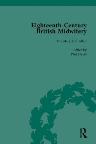 Könyv Eighteenth-Century British Midwifery, Part I Pam Lieske