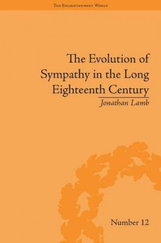 Książka Evolution of Sympathy in the Long Eighteenth Century Jonathan Lamb