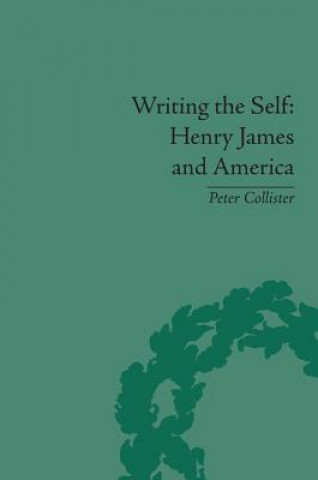Könyv Writing the Self Peter Collister