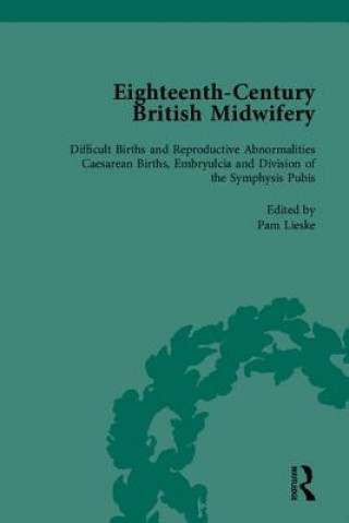 Kniha Eighteenth-Century British Midwifery, Part III Pam Lieske