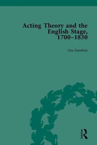 Könyv Acting Theory and the English Stage, 1700-1830 Lisa Zunshine