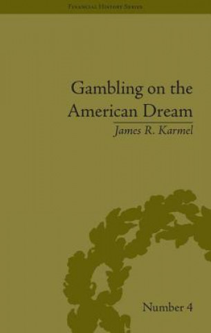 Könyv Gambling on the American Dream James R. Karmel