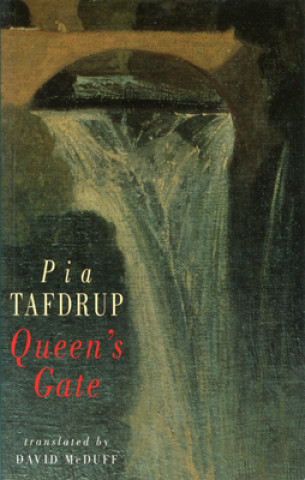 Kniha Queen's Gate Pia Tafdrup
