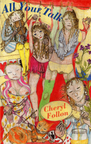 Könyv All Your Talk Cheryl Follon
