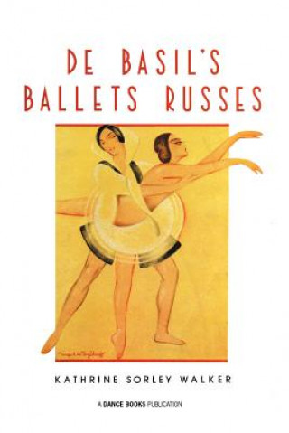 Könyv De Basil's Ballets Russes Kathrine Sorley Walker