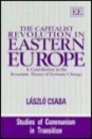 Kniha CAPITALIST REVOLUTION IN EASTERN EUROPE Laszlo Csaba