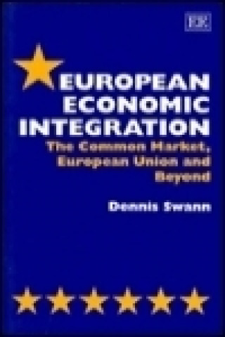 Książka European Economic Integration Dennis Swann