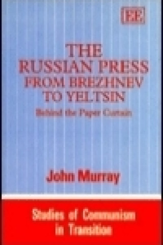 Carte RUSSIAN PRESS FROM BREZHNEV TO YELTSIN John Murray