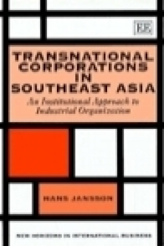 Книга TRANSNATIONAL CORPORATIONS IN SOUTHEAST ASIA Hans Jansson