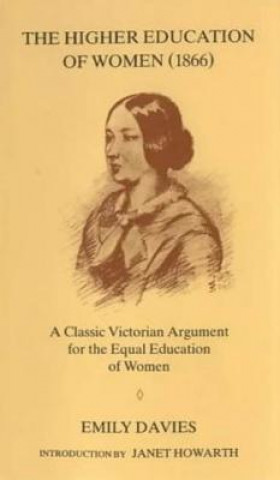 Kniha Higher Education of Women, 1866 Emily Davies