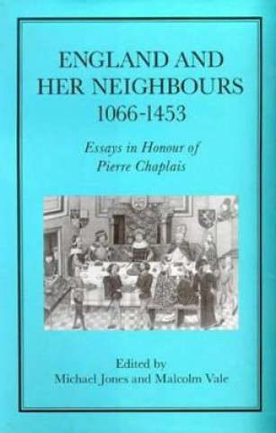 Kniha England and her Neighbours, 1066-1453 Michael Jones