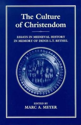 Kniha Culture of Christendom Marc Anthony Meyer