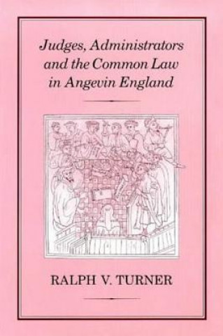 Carte JUDGES, ADMINISTRATORS & COMMON LAW Ralph V. Turner