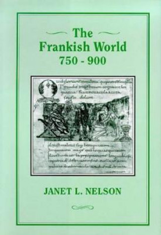 Buch Frankish World, 750-900 Janet L. Nelson