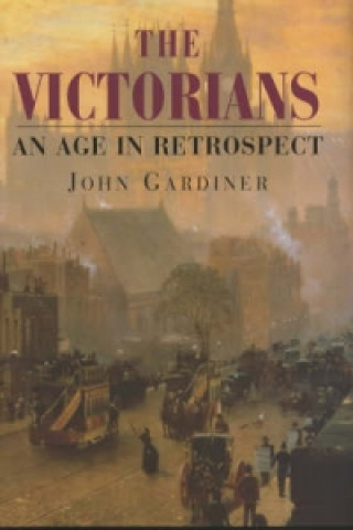 Book Victorians John Gardiner