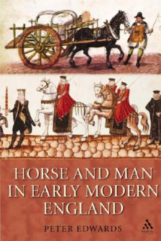 Carte Horse and Man in Early Modern England Peter Edwards